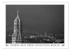 Braun / CALVENDO |  Wien auf den zweiten Blick (Wandkalender 2025 DIN A2 quer), CALVENDO Monatskalender | Sonstiges |  Sack Fachmedien