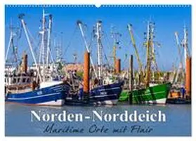 Dreegmeyer / CALVENDO |  Norden-Norddeich. Maritime Orte mit Flair (Wandkalender 2025 DIN A2 quer), CALVENDO Monatskalender | Sonstiges |  Sack Fachmedien