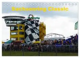 Richter / CALVENDO |  Sachsenring Classic (Tischkalender 2025 DIN A5 quer), CALVENDO Monatskalender | Sonstiges |  Sack Fachmedien