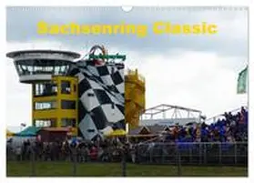 Richter / CALVENDO |  Sachsenring Classic (Wandkalender 2025 DIN A3 quer), CALVENDO Monatskalender | Sonstiges |  Sack Fachmedien