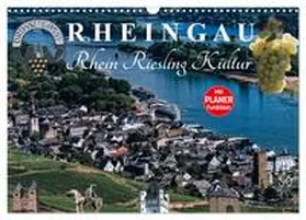 Meyer / CALVENDO |  Rheingau - Rhein Riesling Kultur (Wandkalender 2025 DIN A3 quer), CALVENDO Monatskalender | Sonstiges |  Sack Fachmedien