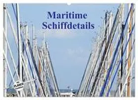 Busch / CALVENDO |  Maritime Schiffdetails (Wandkalender 2025 DIN A2 quer), CALVENDO Monatskalender | Sonstiges |  Sack Fachmedien