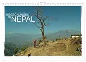 Wurm / CALVENDO |  BEGEGNUNGEN IN NEPAL (Wandkalender 2025 DIN A4 quer), CALVENDO Monatskalender | Sonstiges |  Sack Fachmedien