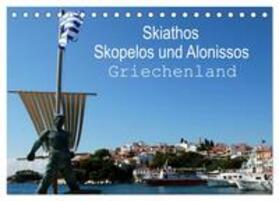 Schneider / CALVENDO |  Skiathos Skopelos und Alonissos Griechenland (Tischkalender 2025 DIN A5 quer), CALVENDO Monatskalender | Sonstiges |  Sack Fachmedien