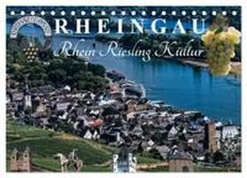 Meyer / CALVENDO |  Rheingau - Rhein Riesling Kultur (Tischkalender 2025 DIN A5 quer), CALVENDO Monatskalender | Sonstiges |  Sack Fachmedien