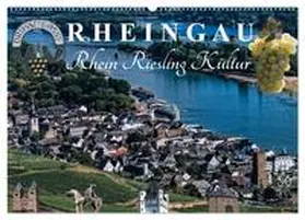 Meyer / CALVENDO |  Rheingau - Rhein Riesling Kultur (Wandkalender 2025 DIN A2 quer), CALVENDO Monatskalender | Sonstiges |  Sack Fachmedien