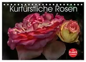 Meyer / CALVENDO |  Kurfürstliche Rosen Eltville am Rhein (Tischkalender 2025 DIN A5 quer), CALVENDO Monatskalender | Sonstiges |  Sack Fachmedien