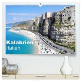 Schneider / CALVENDO |  Kalabrien - Italien (hochwertiger Premium Wandkalender 2025 DIN A2 quer), Kunstdruck in Hochglanz | Sonstiges |  Sack Fachmedien