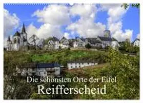 Klatt / CALVENDO |  Die schönsten Orte der Eifel - Reifferscheid (Wandkalender 2025 DIN A2 quer), CALVENDO Monatskalender | Sonstiges |  Sack Fachmedien