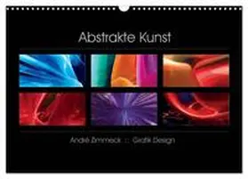 Zimmeck / CALVENDO | Abstrakte Kunst (Wandkalender 2025 DIN A3 quer), CALVENDO Monatskalender | Sonstiges | 978-3-435-64716-3 | sack.de