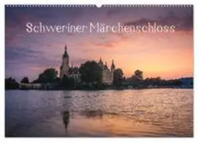 Müller / CALVENDO |  Schweriner Märchenschloss (Wandkalender 2025 DIN A2 quer), CALVENDO Monatskalender | Sonstiges |  Sack Fachmedien