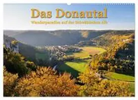 Keller / CALVENDO |  Das Donautal - Wanderparadies auf der Schwäbischen Alb (Wandkalender 2025 DIN A2 quer), CALVENDO Monatskalender | Sonstiges |  Sack Fachmedien