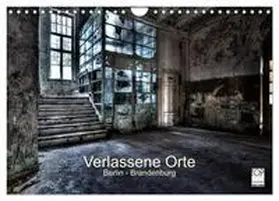 Gerard / CALVENDO |  Verlassene Orte - Berlin - Brandenburg (Wandkalender 2025 DIN A4 quer), CALVENDO Monatskalender | Sonstiges |  Sack Fachmedien