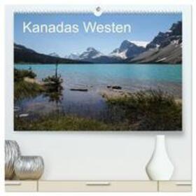 Zimmermann / CALVENDO |  Kanadas Westen 2025 (hochwertiger Premium Wandkalender 2025 DIN A2 quer), Kunstdruck in Hochglanz | Sonstiges |  Sack Fachmedien