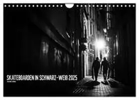 Wagner / CALVENDO |  Skateboarden in Schwarz-Weiß (Wandkalender 2025 DIN A4 quer), CALVENDO Monatskalender | Sonstiges |  Sack Fachmedien