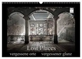 Jerneizig / CALVENDO |  Lost Places - vergessene orte vergessener glanz (Wandkalender 2025 DIN A3 quer), CALVENDO Monatskalender | Sonstiges |  Sack Fachmedien