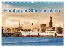 Steiner / CALVENDO |  Hamburger Stadtansichten (Wandkalender 2025 DIN A3 quer), CALVENDO Monatskalender | Sonstiges |  Sack Fachmedien