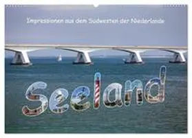 Benoît / CALVENDO |  Seeland - Impressionen aus dem Südwesten der Niederlande (Wandkalender 2025 DIN A2 quer), CALVENDO Monatskalender | Sonstiges |  Sack Fachmedien