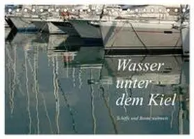 Falk / CALVENDO |  Wasser unter dem Kiel - Schiffe und Boote weltweit (Tischkalender 2025 DIN A5 quer), CALVENDO Monatskalender | Sonstiges |  Sack Fachmedien