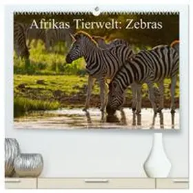 Voß / CALVENDO |  Afrikas Tierwelt: Zebras (hochwertiger Premium Wandkalender 2025 DIN A2 quer), Kunstdruck in Hochglanz | Sonstiges |  Sack Fachmedien