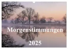 Hennig / CALVENDO |  Morgenstimmungen 2025 (Wandkalender 2025 DIN A3 quer), CALVENDO Monatskalender | Sonstiges |  Sack Fachmedien