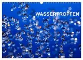 Jäger / CALVENDO |  Wassertropfen (Wandkalender 2025 DIN A3 quer), CALVENDO Monatskalender | Sonstiges |  Sack Fachmedien