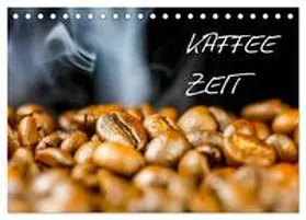 Jäger / CALVENDO |  Kaffeezeit (Tischkalender 2025 DIN A5 quer), CALVENDO Monatskalender | Sonstiges |  Sack Fachmedien