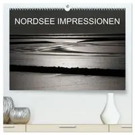 Jäger / CALVENDO |  NORDSEE IMPRESSIONEN (hochwertiger Premium Wandkalender 2025 DIN A2 quer), Kunstdruck in Hochglanz | Sonstiges |  Sack Fachmedien