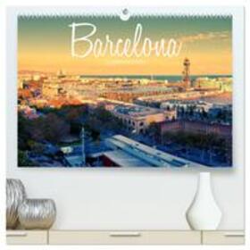 Becker / CALVENDO |  Barcelona - Stadtansichten (hochwertiger Premium Wandkalender 2025 DIN A2 quer), Kunstdruck in Hochglanz | Sonstiges |  Sack Fachmedien
