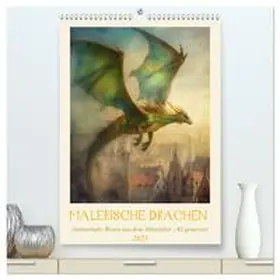 Illgen / CALVENDO |  Malerische Drachen (hochwertiger Premium Wandkalender 2025 DIN A2 hoch), Kunstdruck in Hochglanz | Sonstiges |  Sack Fachmedien