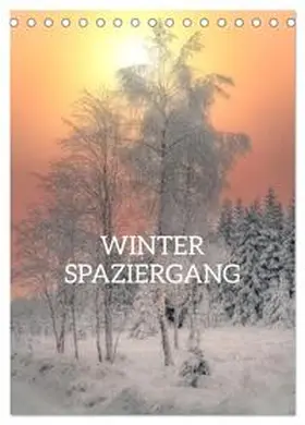 Becker / CALVENDO |  Winter Spaziergang (Tischkalender 2025 DIN A5 hoch), CALVENDO Monatskalender | Sonstiges |  Sack Fachmedien