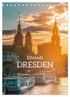 Becker / CALVENDO |  Elbstadt Dresden (Tischkalender 2025 DIN A5 hoch), CALVENDO Monatskalender | Sonstiges |  Sack Fachmedien