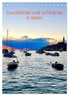 Simonis / CALVENDO |  Durchblicke und Lichtblicke in Istrien (Tischkalender 2025 DIN A5 hoch), CALVENDO Monatskalender | Sonstiges |  Sack Fachmedien