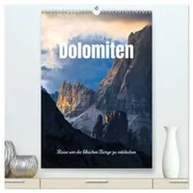 Colombo / CALVENDO |  Dolomiten - Reise um die bleichen Berge zu entdecken (hochwertiger Premium Wandkalender 2025 DIN A2 hoch), Kunstdruck in Hochglanz | Sonstiges |  Sack Fachmedien