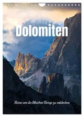 Colombo / CALVENDO |  Dolomiten - Reise um die bleichen Berge zu entdecken (Wandkalender 2025 DIN A4 hoch), CALVENDO Monatskalender | Sonstiges |  Sack Fachmedien