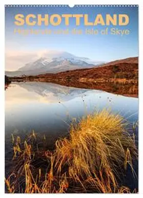 Aust / CALVENDO |  Schottland: Highlands und die Isle of Skye (Wandkalender 2025 DIN A2 hoch), CALVENDO Monatskalender | Sonstiges |  Sack Fachmedien