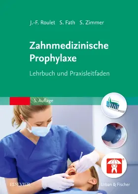 Roulet / Fath / Zimmer |  Zahnmedizinische Prophylaxe | Buch |  Sack Fachmedien