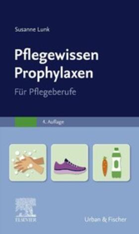 Lunk |  PflegeWissen Prophylaxen in der Pflege | eBook | Sack Fachmedien