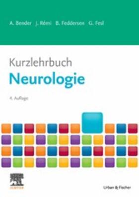 Bender / Rémi / Feddersen |  Kurzlehrbuch Neurologie | eBook | Sack Fachmedien