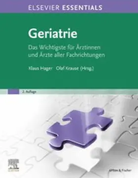 Hager / Krause |  ELSEVIER ESSENTIALS Geriatrie | eBook | Sack Fachmedien