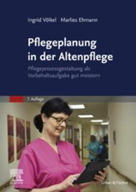 Völkel / Ehmann |  Pflegeplanung in der Altenpflege | eBook | Sack Fachmedien