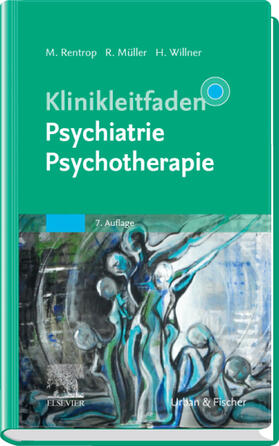 Rentrop / Müller / Willner |  Klinikleitfaden Psychiatrie Psychotherapie | eBook | Sack Fachmedien