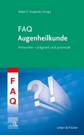 Grajewski |  FAQ Augenheilkunde | Buch |  Sack Fachmedien