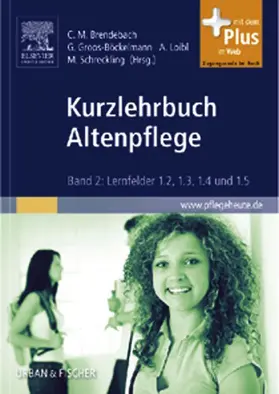 Brendebach / Schreckling / Groos-Böckelmann | Kurzlehrbuch Altenpflege | E-Book | sack.de