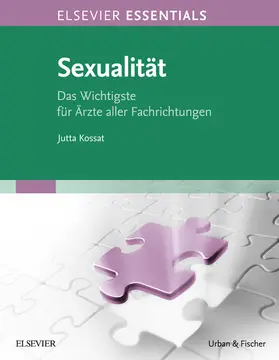 Kossat |  ELSEVIER ESSENTIALS Sexualität | eBook | Sack Fachmedien