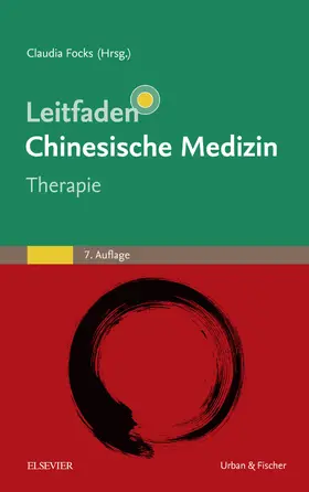 Focks |  Leitfaden chinesische Medizin - Therapie | eBook | Sack Fachmedien