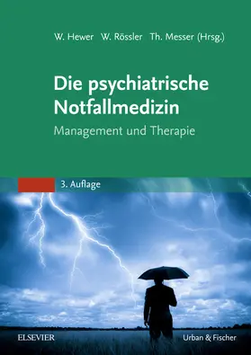 Hewer / Rössler / Messer |  Die psychiatrische Notfallmedizin | eBook | Sack Fachmedien