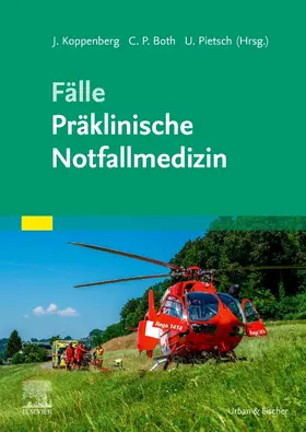 Koppenberg / Both / Pietsch |  Fälle Präklinische Notfallmedizin | Buch |  Sack Fachmedien