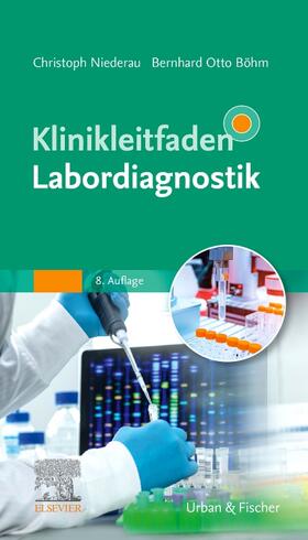 Niederau / Böhm / Tönjes |  Klinikleitfaden Labordiagnostik | Buch |  Sack Fachmedien