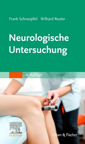 Schnorpfeil / Reuter |  Neurologische Untersuchung | Buch |  Sack Fachmedien